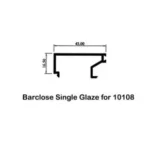 10cm Type Barclose Single Glazed for 10108