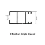 C-section Single Glazed