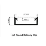 Half Round Balcony Clip 26010